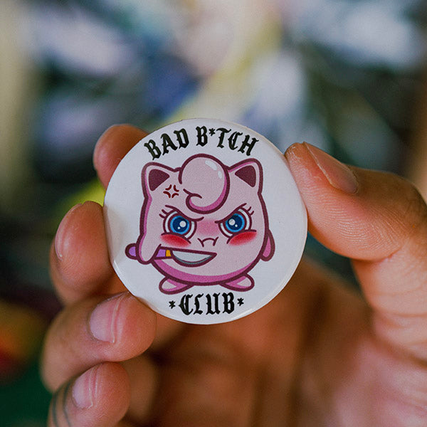 BAD B*ITCH CLUB Pin Back Button