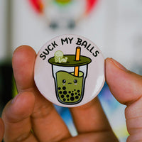 Suck My Balls Pin Back Button