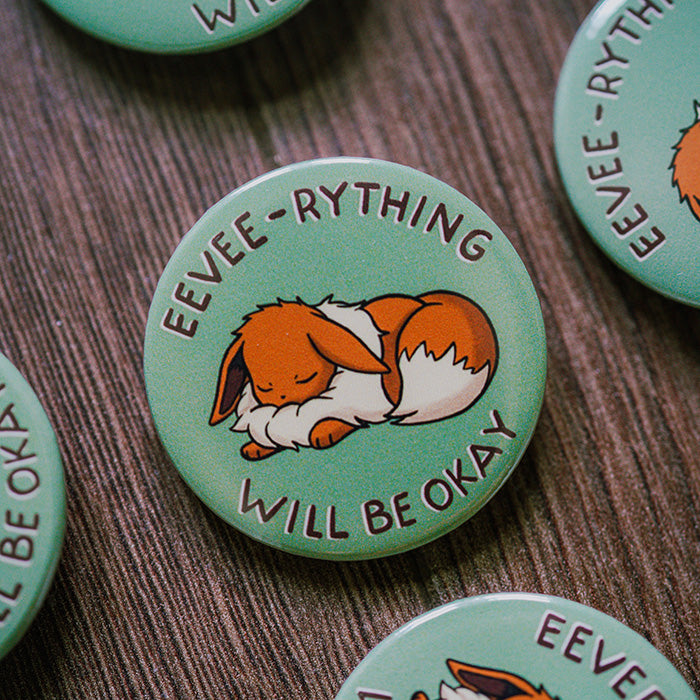 Eevee-rything Will Be Okay - Eevee Pinback Button