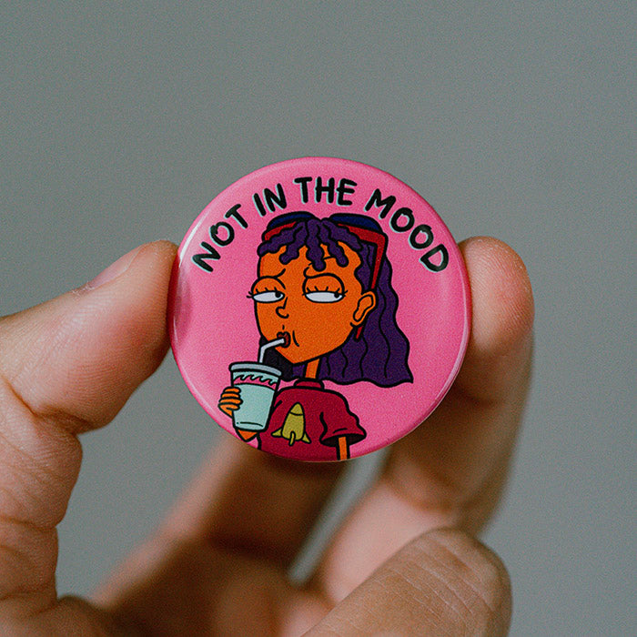 Not in the Mood - Reggie Pinback Button