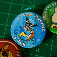 Stay Hydrated Pin Back Button